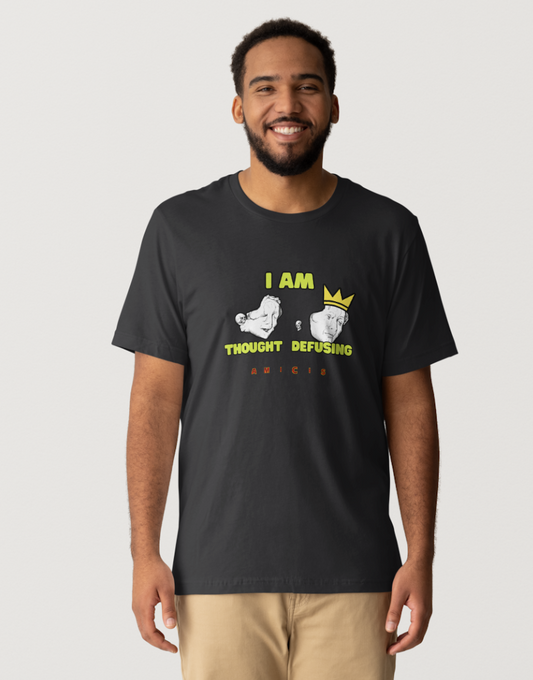 I AM THOUGHT DEFUSING Tee